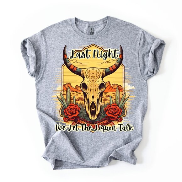 Country Music Last Night Skull & Roses Shirt Cow Skull Morgan Wallen Song Tee - Picture 1 of 3